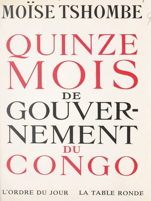 cover image of Quinze mois de gouvernement du Congo
